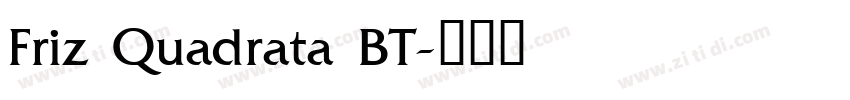 Friz Quadrata BT字体转换